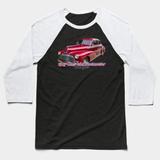 1947 Chevrolet Fleetmaster Coupe Baseball T-Shirt
